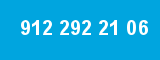 912 292 21 06